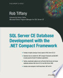 SQL Server CE database development with the .NET compact framework /