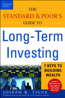 The Standard & Poor's guide to long-term investing /