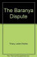 The Baranya dispute, 1918-1921 : diplomacy in the vortex of ideologies /