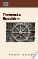 Theravada Buddhism : the view of the elders /