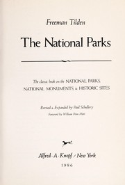 The national parks : the classic book on the national parks, national monuments & historic sites /