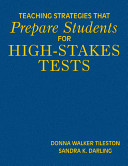 Teaching strategies that prepare students for high-stakes tests /