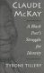 Claude McKay : a black poet's struggle for identity /