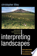 Interpreting landscapes : geologies, topographies, identities /