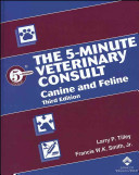 The 5-minute veterinary consult : canine and feline /