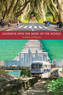 Journeys into the mind of the world : a book of places /