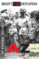 Brassey's D-Day encyclopedia : the Normandy invasion A-Z /