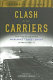 Clash of the carriers : the true story of the Marianas turkey shoot of World War II /
