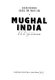 Mughal India /