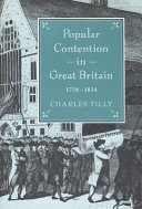 Popular contention in Great Britain, 1758-1834 /