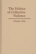 The politics of collective violence /