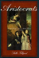 Aristocrats : Caroline, Emily, Louisa, and Sarah Lennox, 1740-1832 /