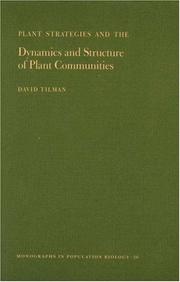 Plant strategies and the dynamics and structure of plant communities /