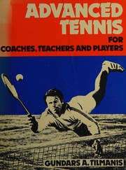 Advanced tennis for coaches, teachers, and players /