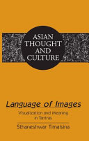 Language of images : visualization and meaning in tantras /