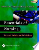 Essentials of nursing : care of adults and children /