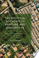 The political economy of fortune and misfortune : prospects for prosperity in our times /