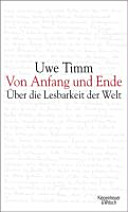 Von Anfang und Ende : über die Lesbarkeit der Welt ; Frankfurter Poetikvorlesung /
