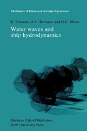 Water waves and ship hydrodynamics : an introduction /