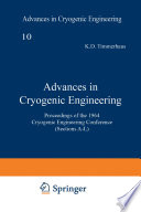 Advances in Cryogenic Engineering : Proceedings of the 1964 Cryogenic Engineering Conference (Sections A-L) /