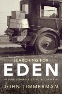 Searching for Eden : John Steinbeck's Ethical Career /