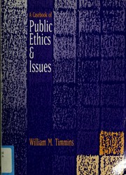 A casebook of public ethics and issues /