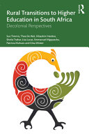 Rural transitions to higher education in South Africa : decolonial perspectives /