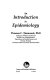 An introduction to epidemiology /