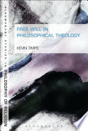 Free will in philosophical theology /