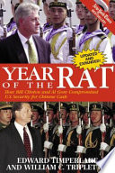 Year of the rat : how Bill Clinton and Al Gore compromised U.S. security for Chinese cash /