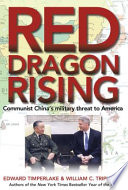 Red dragon rising : Communist China's military threat to America /