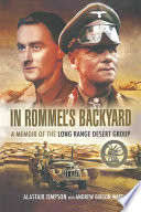 In Rommel's backyard : a memoir of the Long Range Desert Group /