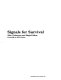Signals for survival /