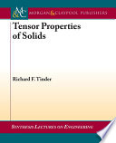 Tensor properties of solids : phenomenological development of the tensor properties of crystals /