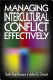 Managing intercultural conflict effectively /