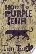 House of purple cedar /