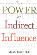 The power of indirect influence /