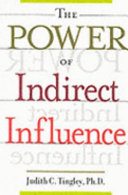 The power of indirect influence /