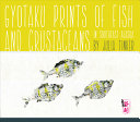 Gyotaku prints of fish and crustaceans in southeast Alaska /