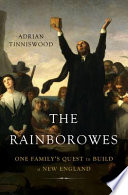 The Rainborowes : one family's quest to build a new England /