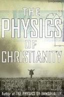 The physics of Christianity /