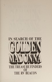 In search of the golden madonna : the treasure finders of the RV Beacon /