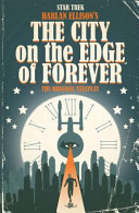 The city on the edge of forever : the original teleplay /