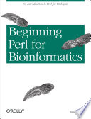 Beginning Perl for bioinformatics /