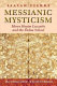 Messianic mysticism : Moses Hayim Luzzatto and the Padua school /