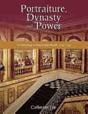 Portraiture, dynasty and power : art patronage in Hanoverian Britain, 1714-1759 /