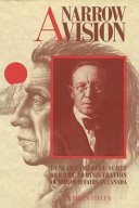 A narrow vision : Duncan Campbell Scott and the administration of Indian affairs in Canada /