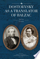 Dostoevsky as a translator of Balzac /