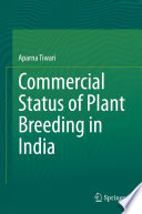 Commercial Status of Plant Breeding in India /