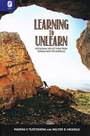 Learning to unlearn : decolonial reflections from Eurasia and the Americas /